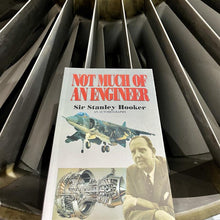 Load image into Gallery viewer, NOT MUCH OF AN ENGINEER - SIR STANLEY HOOKER