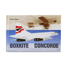Load image into Gallery viewer, Book cover of 'BOXKITE TO CONCORDE - ONE HUNDRED YEARS OF BRISTOL AIRCRAFT' featuring an illustration of a Bristol Concorde aircraft with a vintage design and a title text.