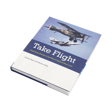 Load image into Gallery viewer, TAKE FLIGHT: CELEBRATING AVIATION IN THE WEST OF ENGLAND SINCE 1910