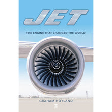 Load image into Gallery viewer, JET: THE ENGINE THAT CHANGED THE WORLD
