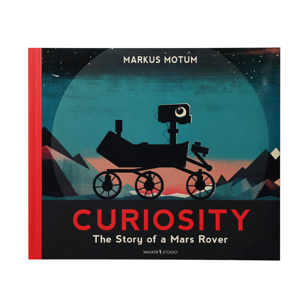 CURIOSITY: THE STORY OF A MARS ROVER